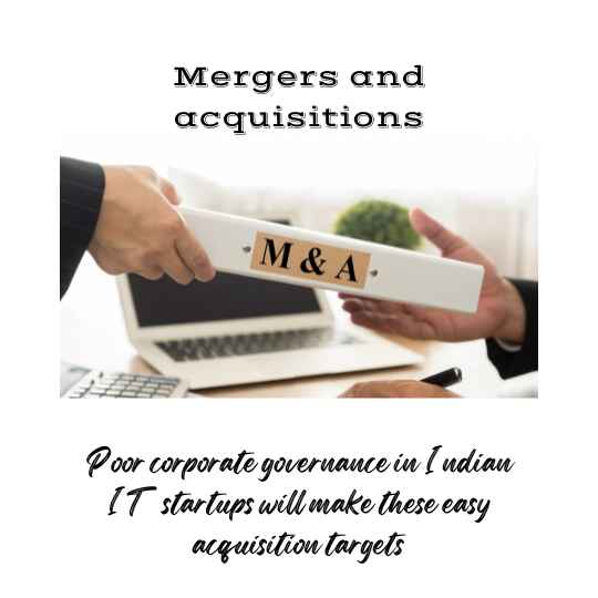 Poor corporate governance will make Indian IT startups easy acquisition targets
