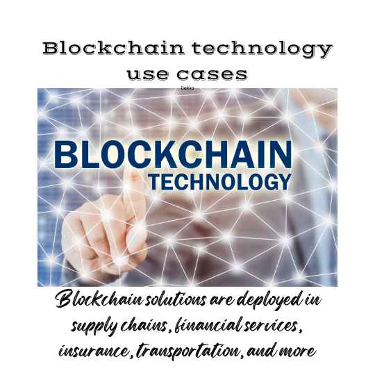 Blockchain applications use cases will increase.